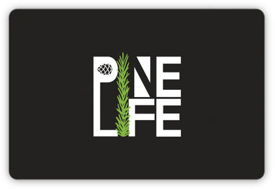 Pine Life Gift Card